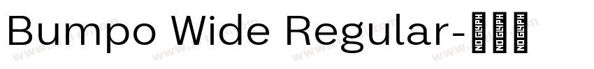 Bumpo Wide Regular字体转换